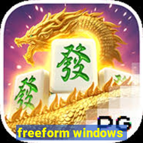 freeform windows